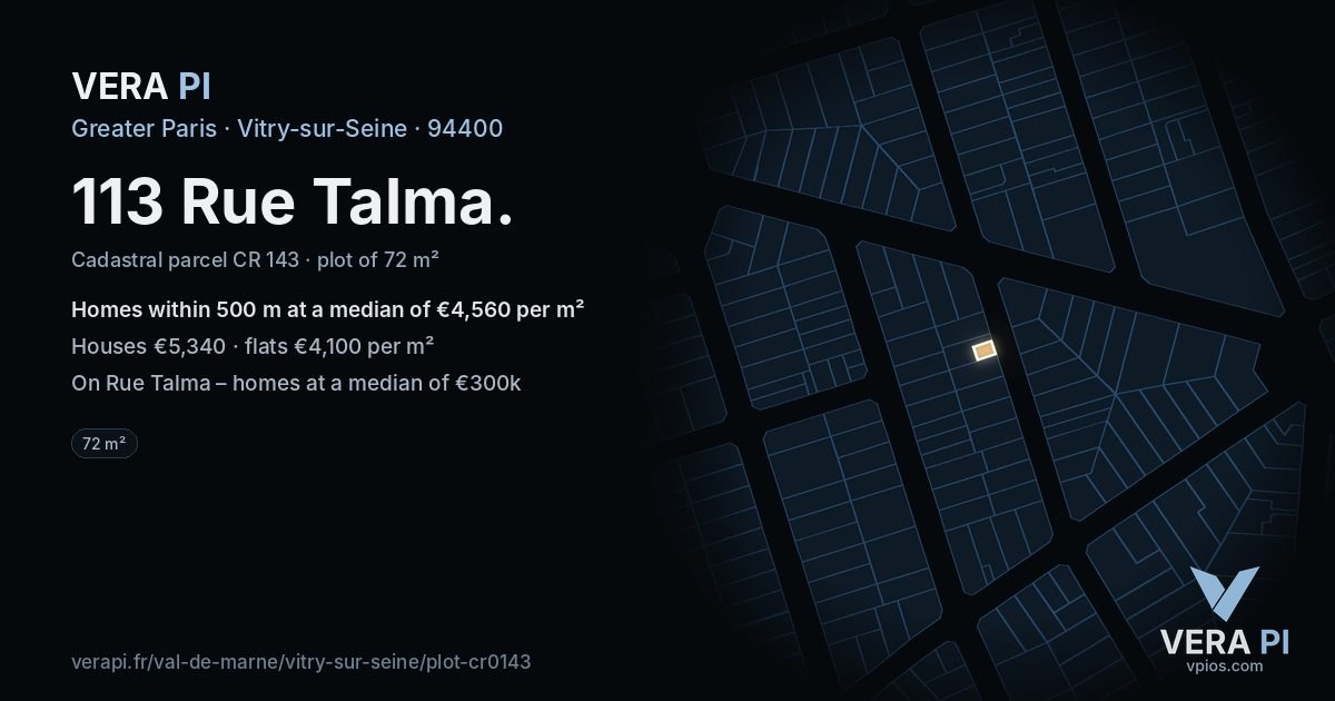 113 Rue Talma, Vitry-sur-Seine at night – the plot lit, the parcels around coloured by the prices near them