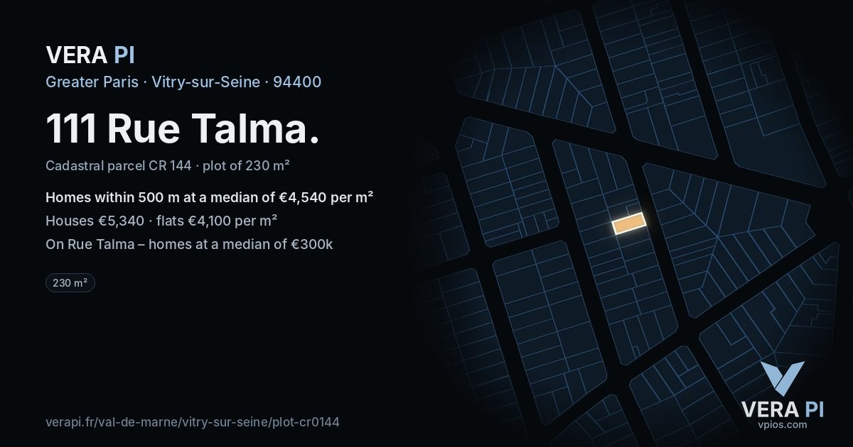 111 Rue Talma, Vitry-sur-Seine at night – the plot lit, the parcels around coloured by the prices near them