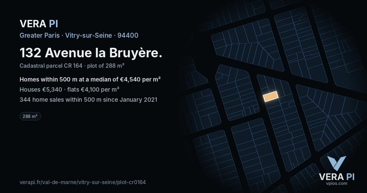 132 Avenue la Bruyère, Vitry-sur-Seine at night – the plot lit, the parcels around coloured by the prices near them