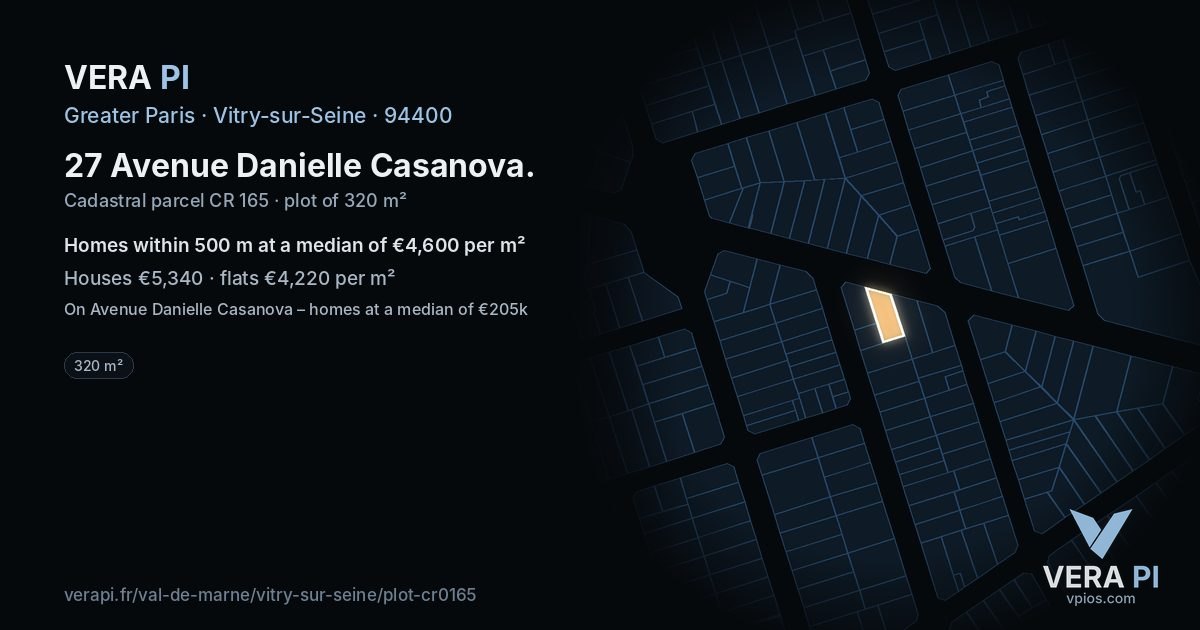 27 Avenue Danielle Casanova, Vitry-sur-Seine at night – the plot lit, the parcels around coloured by the prices near them
