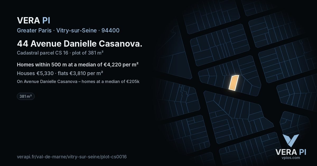 44 Avenue Danielle Casanova, Vitry-sur-Seine at night – the plot lit, the parcels around coloured by the prices near them