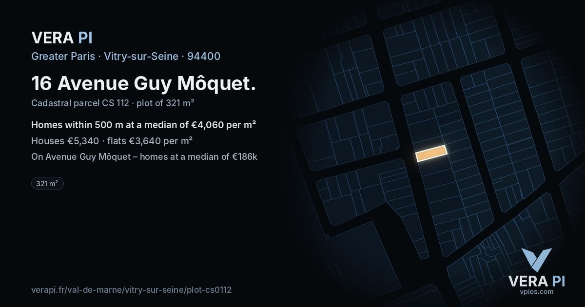 16 Avenue Guy Môquet, Vitry-sur-Seine at night – the plot lit, the parcels around coloured by the prices near them