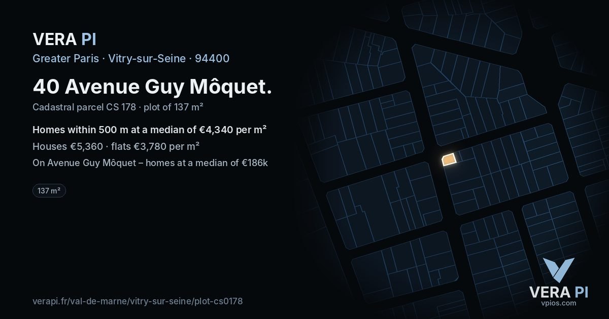 40 Avenue Guy Môquet, Vitry-sur-Seine at night – the plot lit, the parcels around coloured by the prices near them