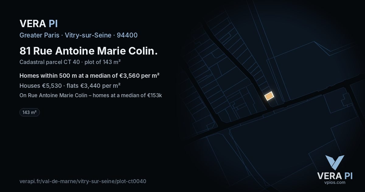 81 Rue Antoine Marie Colin, Vitry-sur-Seine at night – the plot lit, the parcels around coloured by the prices near them