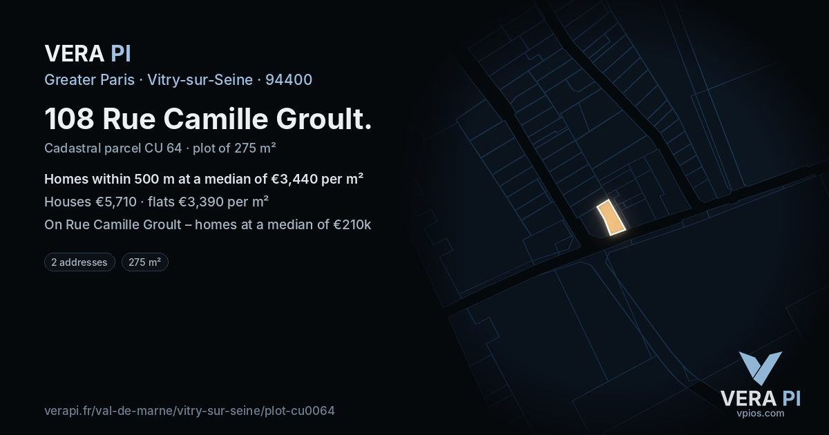 108 Rue Camille Groult, Vitry-sur-Seine at night – the plot lit, the parcels around coloured by the prices near them