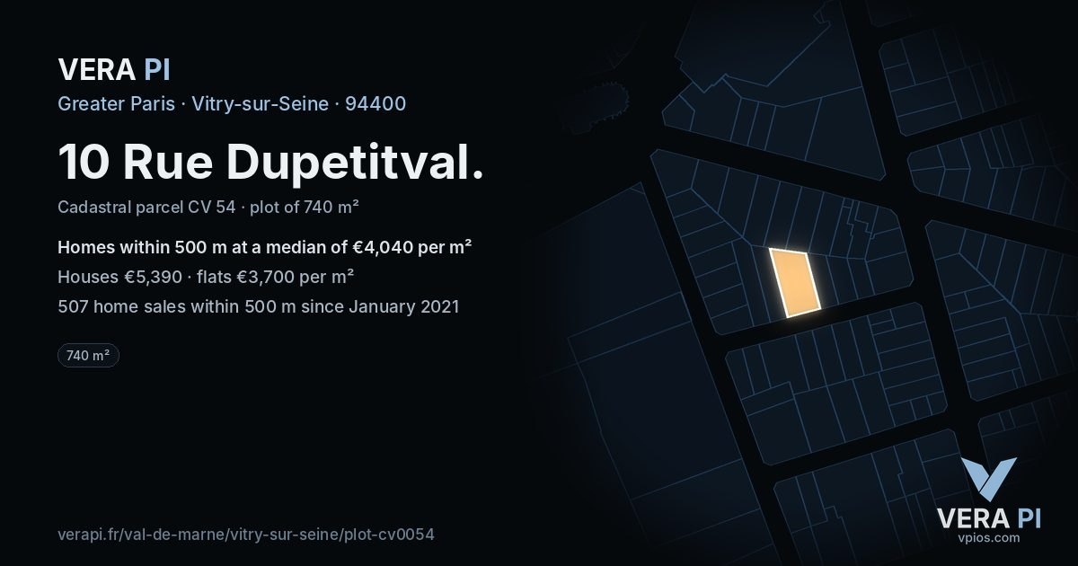 10 Rue Dupetitval, Vitry-sur-Seine at night – the plot lit, the parcels around coloured by the prices near them