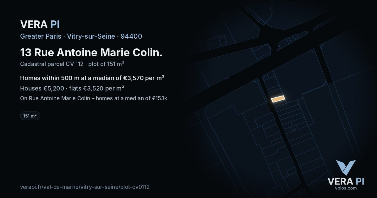 13 Rue Antoine Marie Colin, Vitry-sur-Seine at night – the plot lit, the parcels around coloured by the prices near them