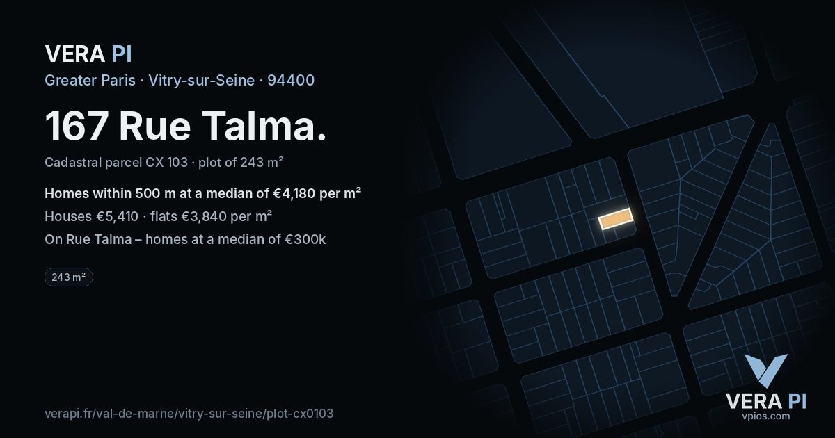 167 Rue Talma, Vitry-sur-Seine at night – the plot lit, the parcels around coloured by the prices near them