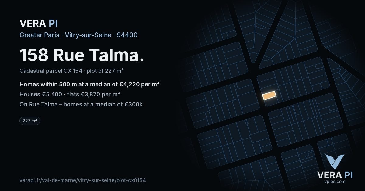 158 Rue Talma, Vitry-sur-Seine at night – the plot lit, the parcels around coloured by the prices near them