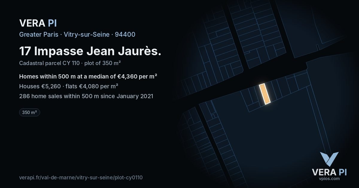 17 Impasse Jean Jaurès, Vitry-sur-Seine at night – the plot lit, the parcels around coloured by the prices near them