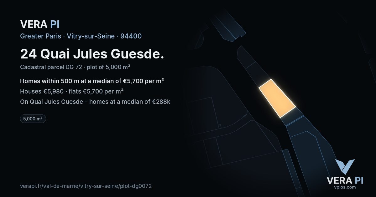 24 Quai Jules Guesde, Vitry-sur-Seine at night – the plot lit, the parcels around coloured by the prices near them