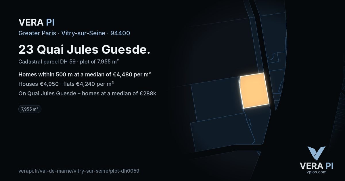23 Quai Jules Guesde, Vitry-sur-Seine at night – the plot lit, the parcels around coloured by the prices near them