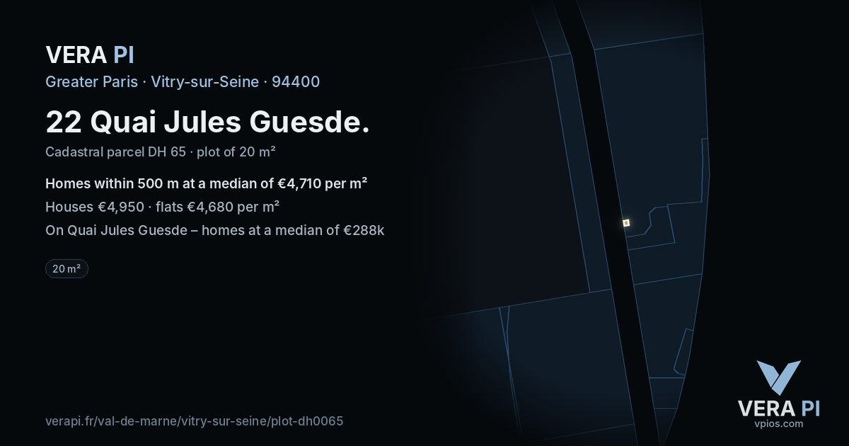 22 Quai Jules Guesde, Vitry-sur-Seine at night – the plot lit, the parcels around coloured by the prices near them