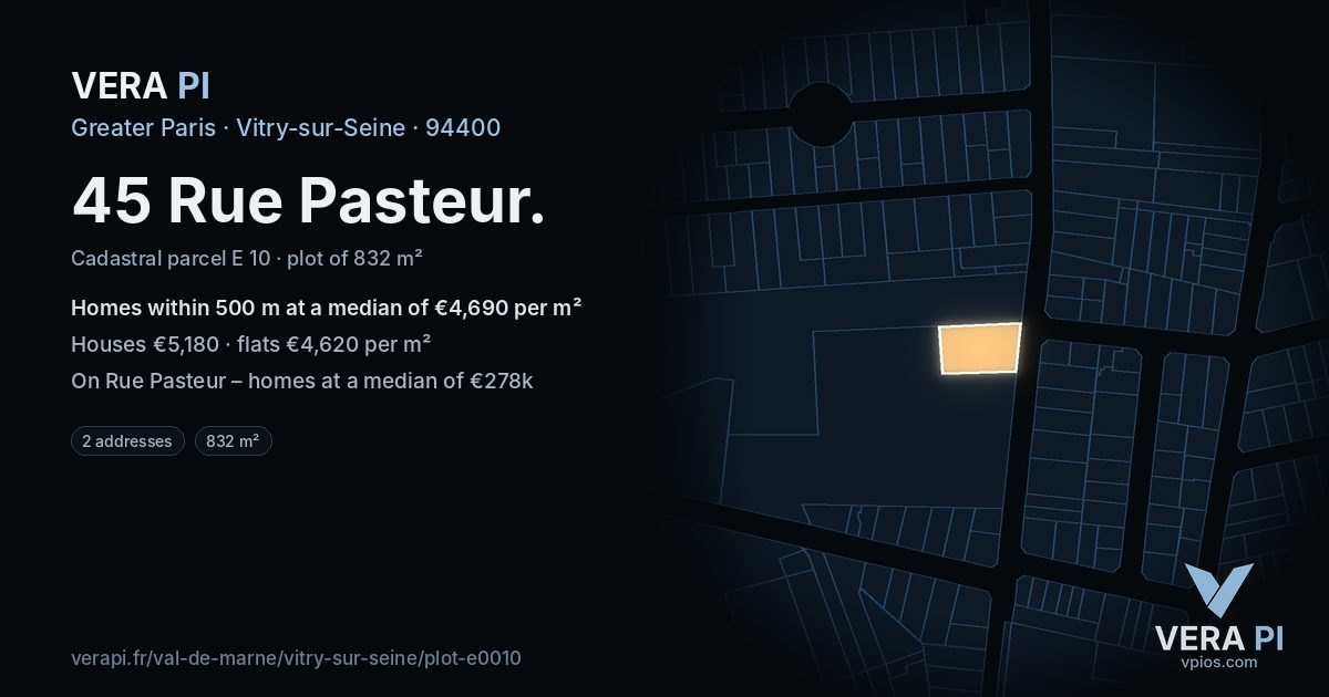 45 Rue Pasteur, Vitry-sur-Seine at night – the plot lit, the parcels around coloured by the prices near them