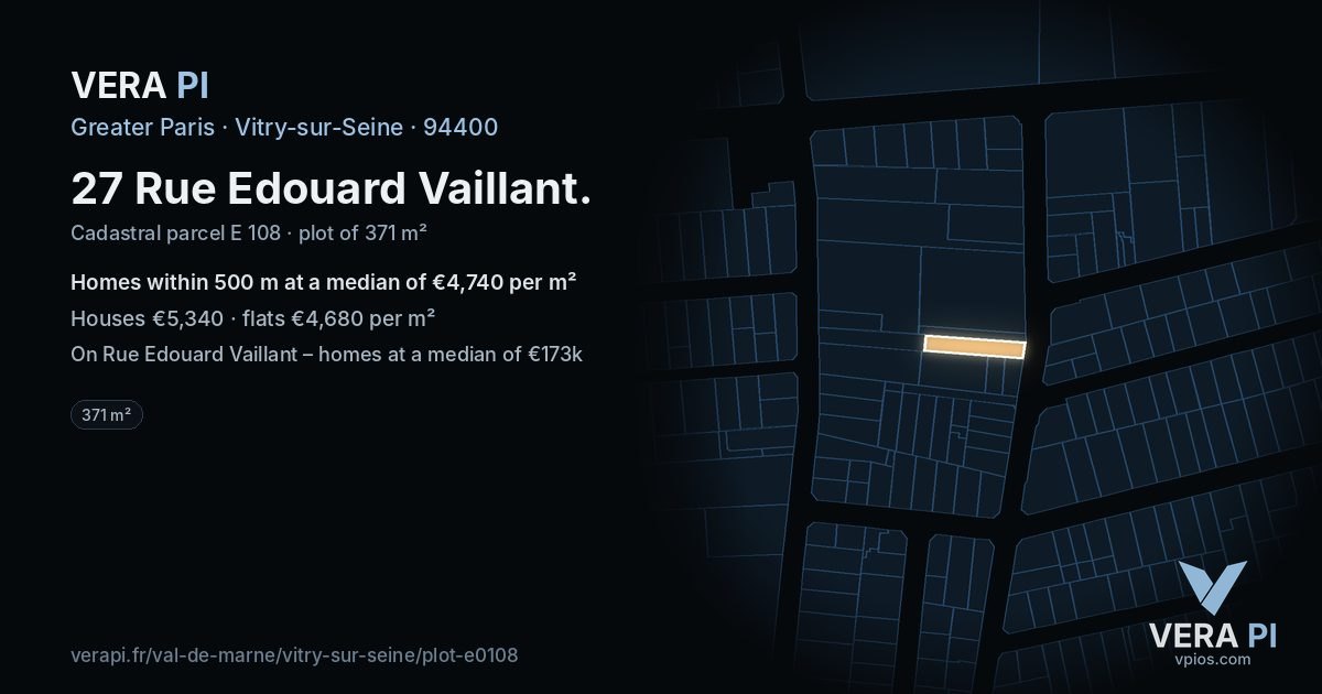 27 Rue Edouard Vaillant, Vitry-sur-Seine at night – the plot lit, the parcels around coloured by the prices near them