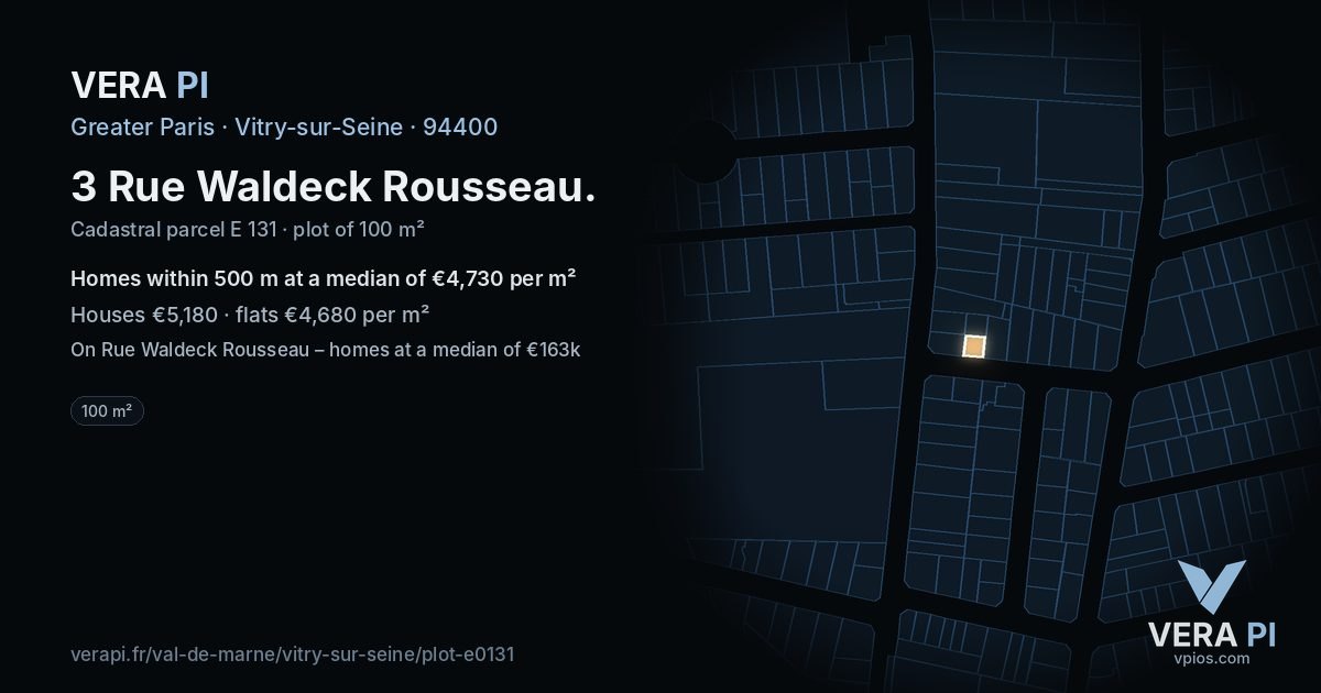 3 Rue Waldeck Rousseau, Vitry-sur-Seine at night – the plot lit, the parcels around coloured by the prices near them