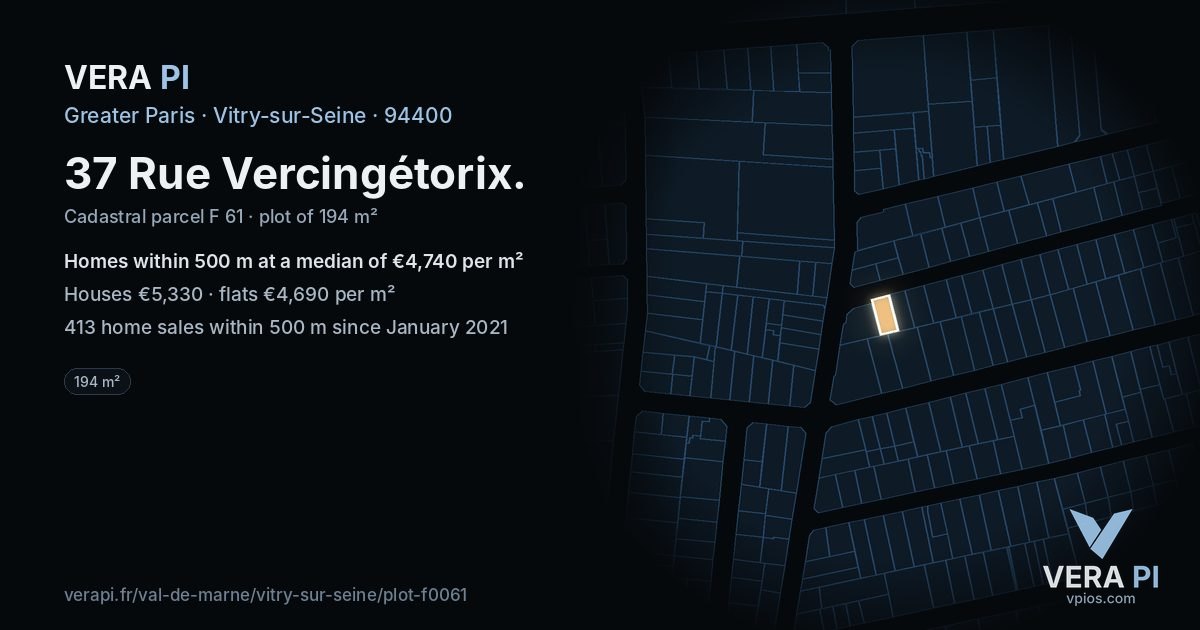 37 Rue Vercingétorix, Vitry-sur-Seine at night – the plot lit, the parcels around coloured by the prices near them