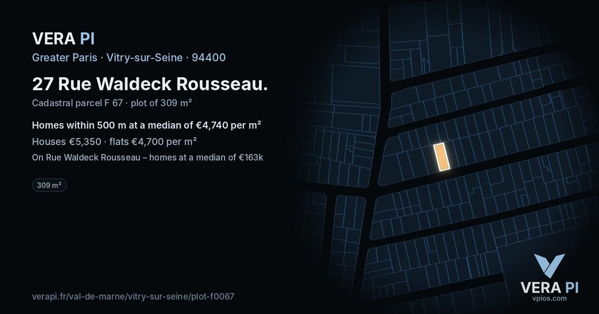 27 Rue Waldeck Rousseau, Vitry-sur-Seine at night – the plot lit, the parcels around coloured by the prices near them