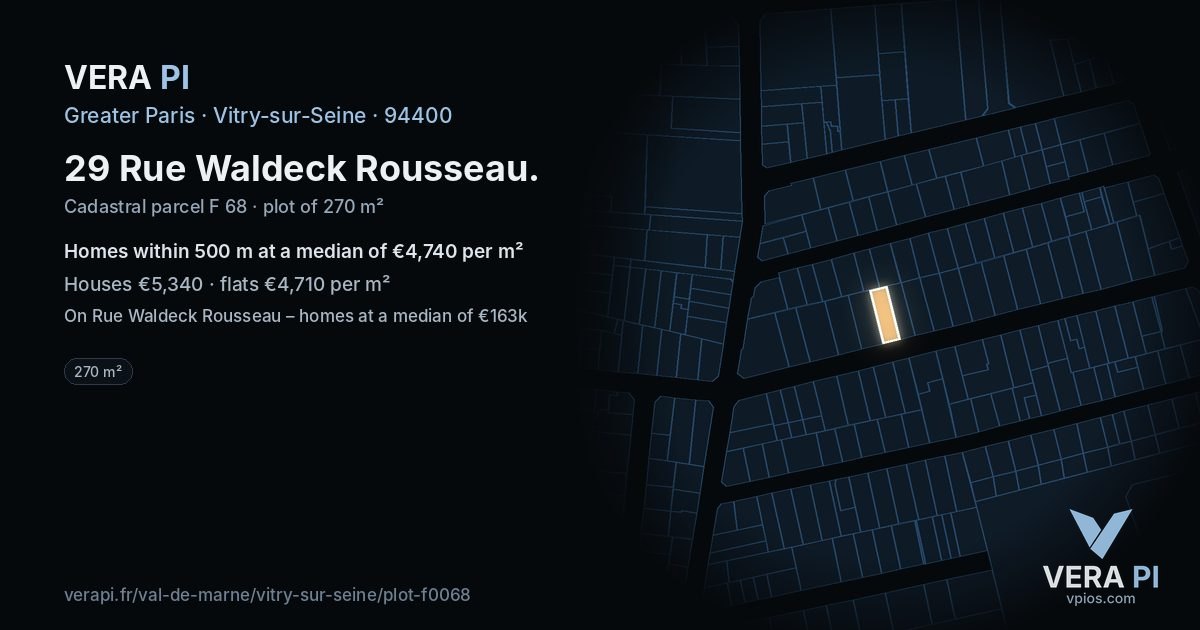 29 Rue Waldeck Rousseau, Vitry-sur-Seine at night – the plot lit, the parcels around coloured by the prices near them
