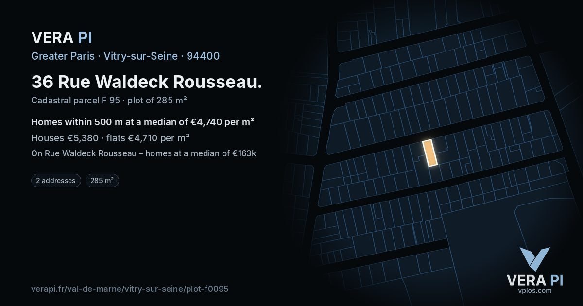 36 Rue Waldeck Rousseau, Vitry-sur-Seine at night – the plot lit, the parcels around coloured by the prices near them