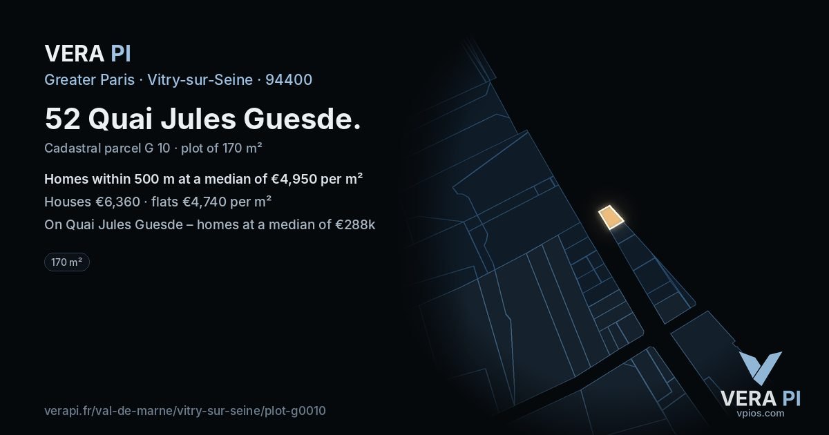 52 Quai Jules Guesde, Vitry-sur-Seine at night – the plot lit, the parcels around coloured by the prices near them
