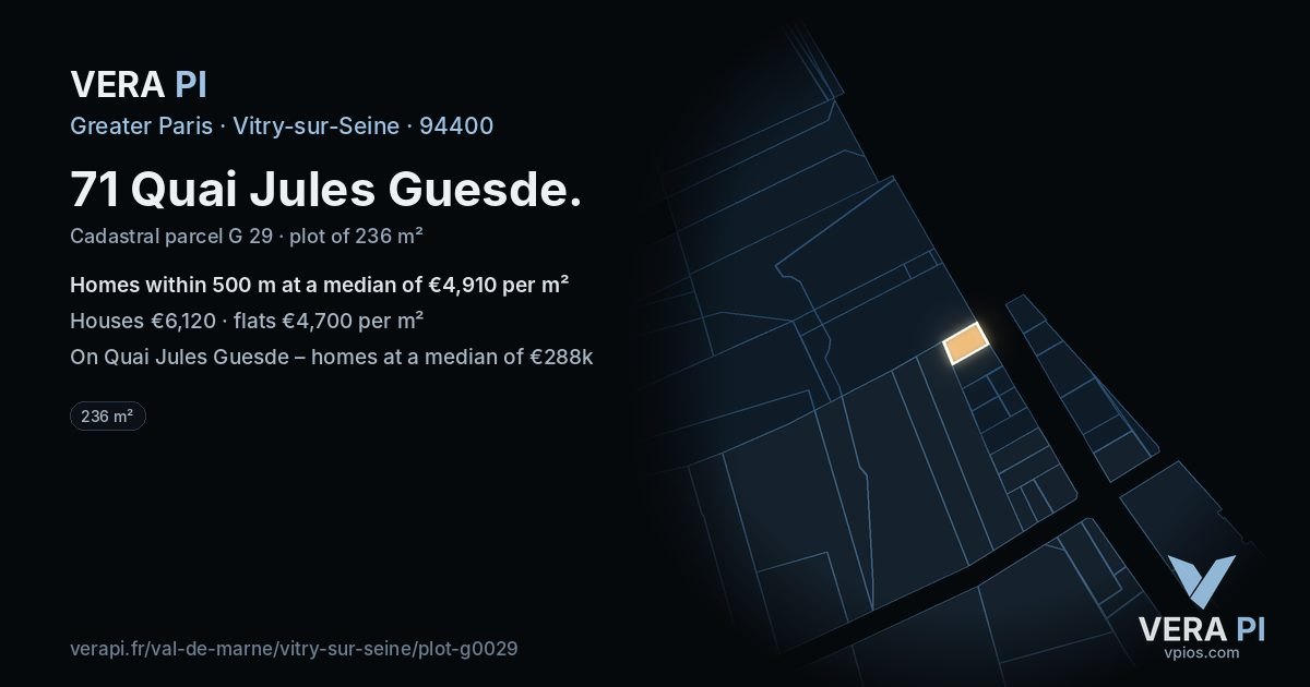 71 Quai Jules Guesde, Vitry-sur-Seine at night – the plot lit, the parcels around coloured by the prices near them