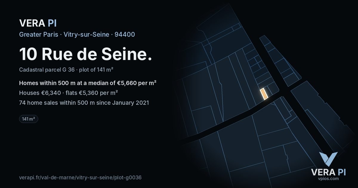 10 Rue de Seine, Vitry-sur-Seine at night – the plot lit, the parcels around coloured by the prices near them