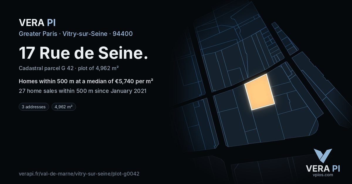 17 Rue de Seine, Vitry-sur-Seine at night – the plot lit, the parcels around coloured by the prices near them