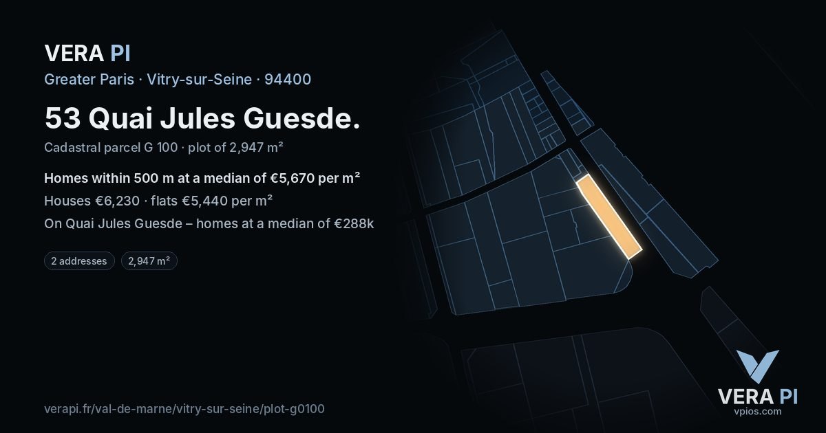 53 Quai Jules Guesde, Vitry-sur-Seine at night – the plot lit, the parcels around coloured by the prices near them