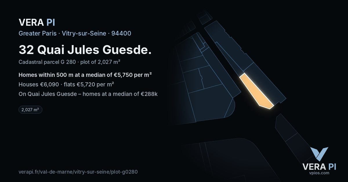 32 Quai Jules Guesde, Vitry-sur-Seine at night – the plot lit, the parcels around coloured by the prices near them