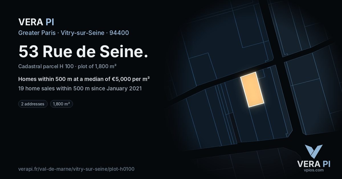 53 Rue de Seine, Vitry-sur-Seine at night – the plot lit, the parcels around coloured by the prices near them