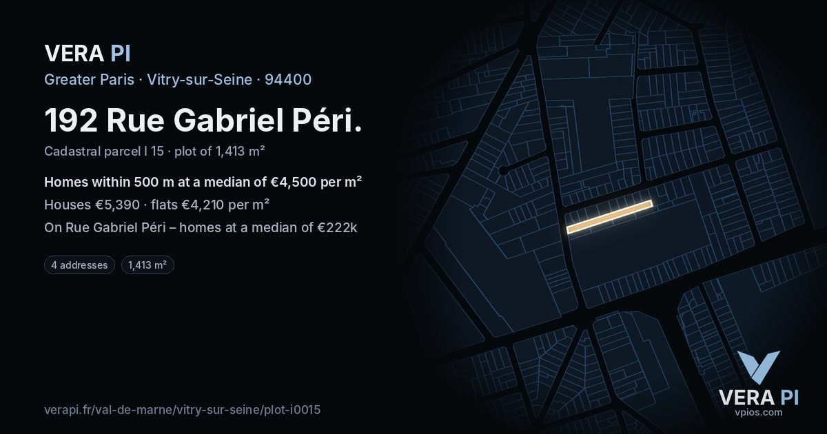 192 Rue Gabriel Péri, Vitry-sur-Seine at night – the plot lit, the parcels around coloured by the prices near them