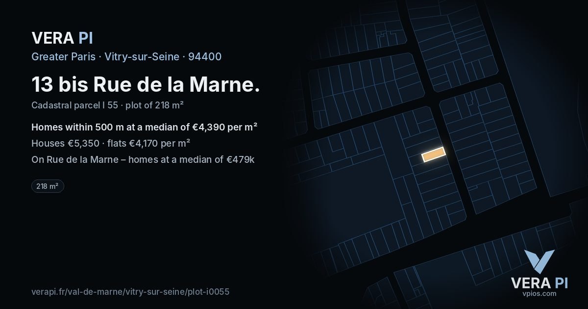 13 bis Rue de la Marne, Vitry-sur-Seine at night – the plot lit, the parcels around coloured by the prices near them