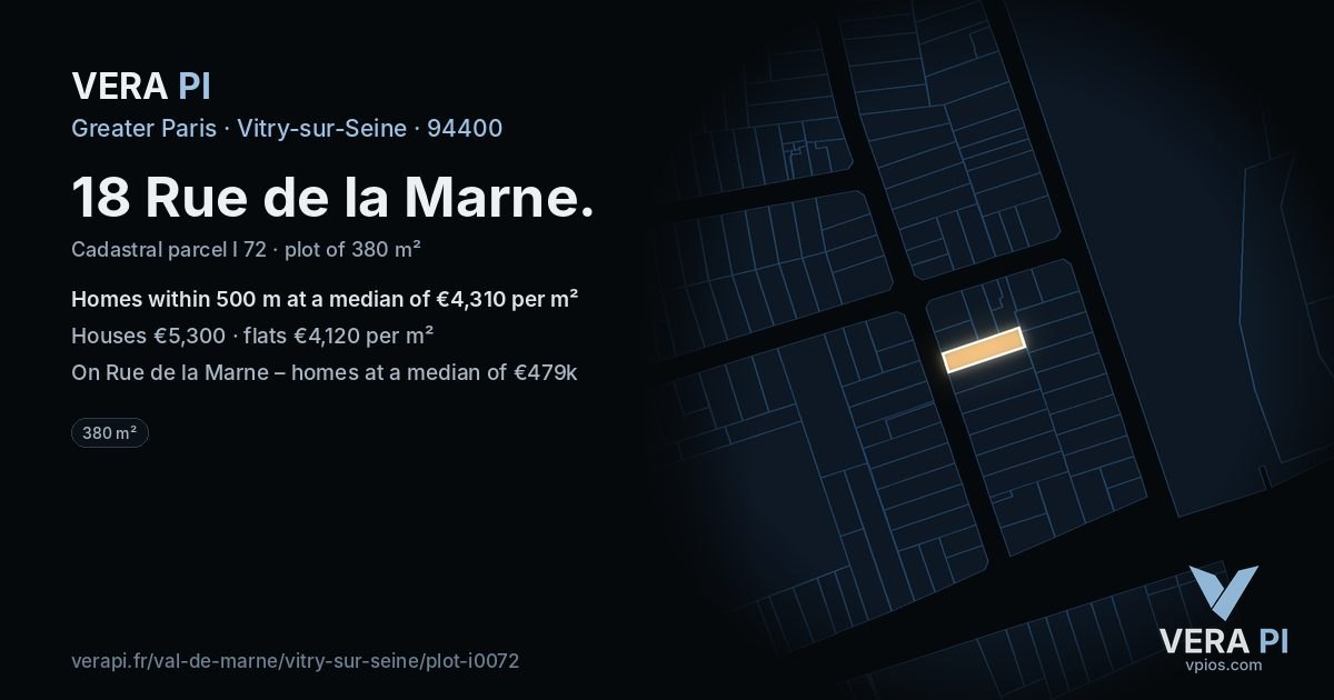 18 Rue de la Marne, Vitry-sur-Seine at night – the plot lit, the parcels around coloured by the prices near them