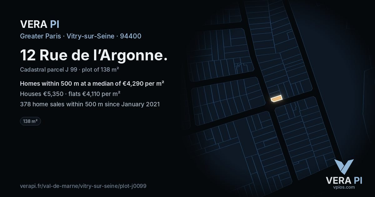 12 Rue de l’Argonne, Vitry-sur-Seine at night – the plot lit, the parcels around coloured by the prices near them