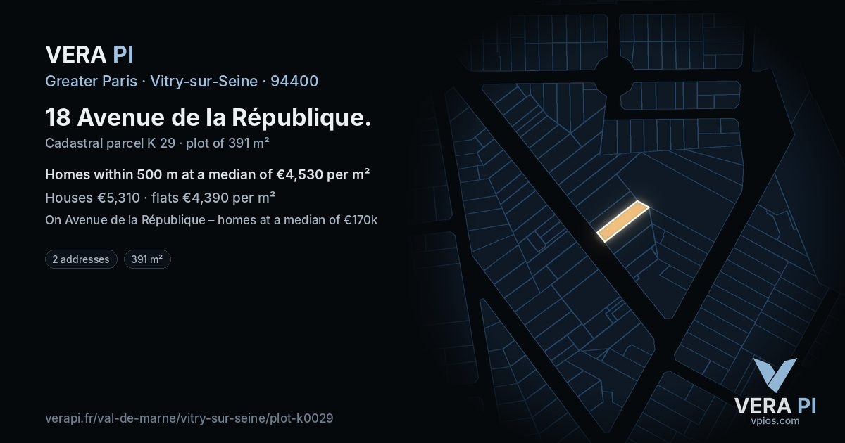 18 Avenue de la République, Vitry-sur-Seine at night – the plot lit, the parcels around coloured by the prices near them
