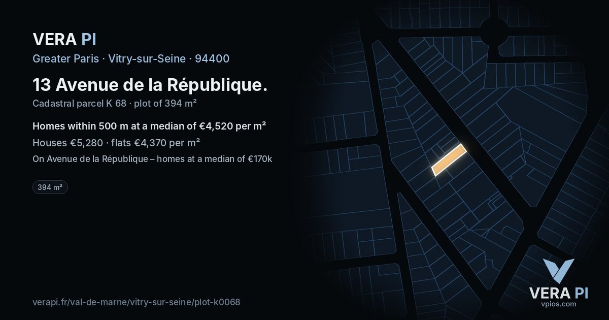 13 Avenue de la République, Vitry-sur-Seine at night – the plot lit, the parcels around coloured by the prices near them