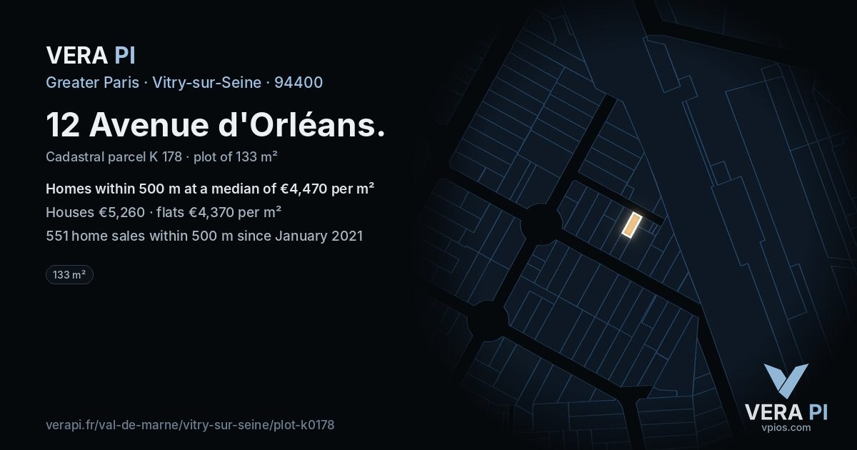 12 Avenue d'Orléans, Vitry-sur-Seine at night – the plot lit, the parcels around coloured by the prices near them