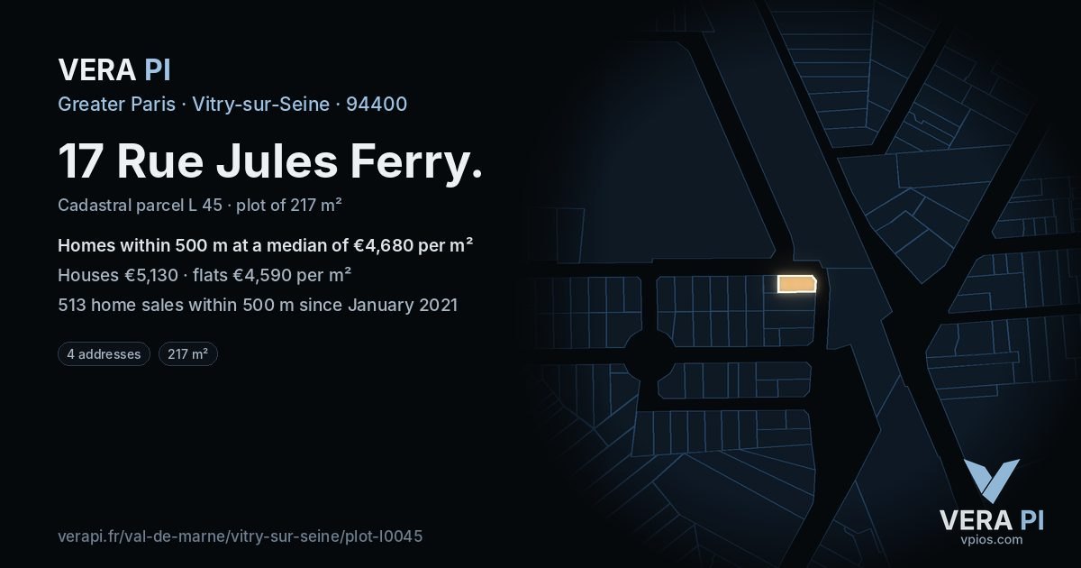 17 Rue Jules Ferry, Vitry-sur-Seine at night – the plot lit, the parcels around coloured by the prices near them