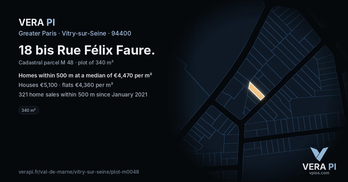 18 bis Rue Félix Faure, Vitry-sur-Seine at night – the plot lit, the parcels around coloured by the prices near them