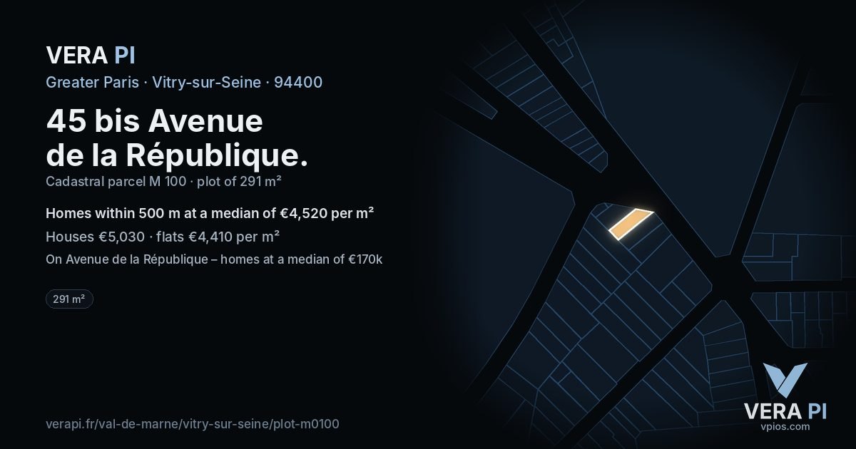 45 bis Avenue de la République, Vitry-sur-Seine at night – the plot lit, the parcels around coloured by the prices near them