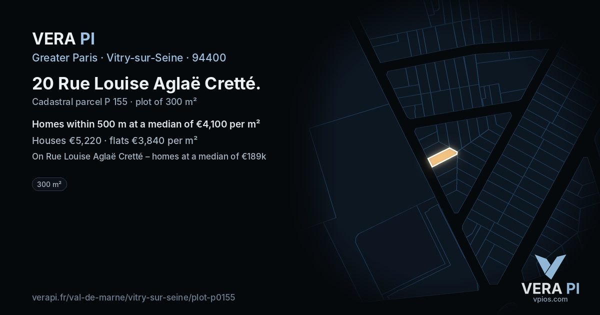 20 Rue Louise Aglaë Cretté, Vitry-sur-Seine at night – the plot lit, the parcels around coloured by the prices near them