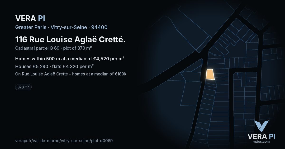 116 Rue Louise Aglaë Cretté, Vitry-sur-Seine at night – the plot lit, the parcels around coloured by the prices near them