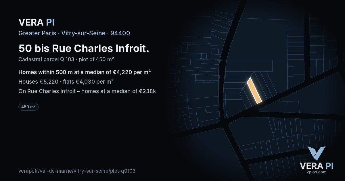 50 bis Rue Charles Infroit, Vitry-sur-Seine at night – the plot lit, the parcels around coloured by the prices near them