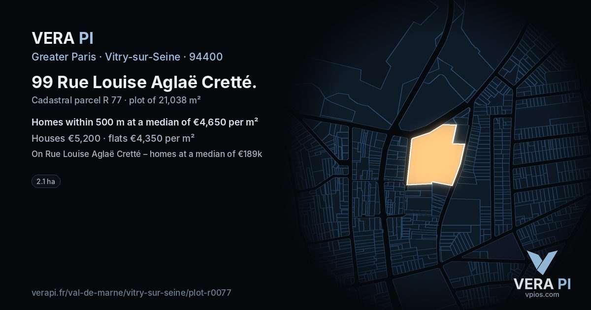 99 Rue Louise Aglaë Cretté, Vitry-sur-Seine at night – the plot lit, the parcels around coloured by the prices near them