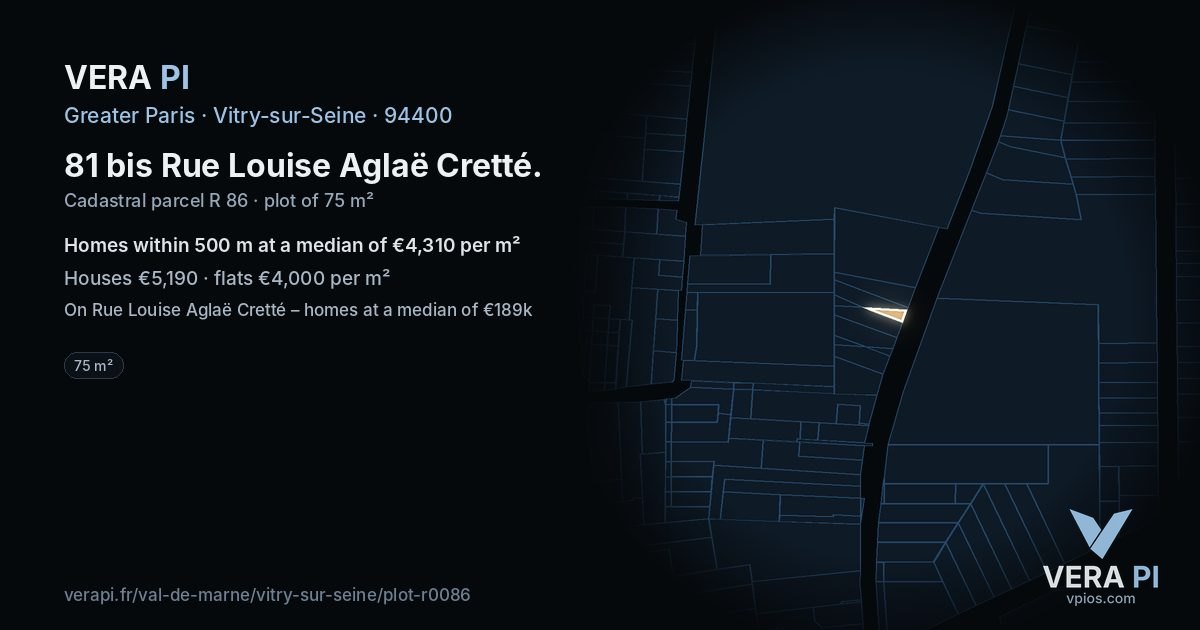 81 bis Rue Louise Aglaë Cretté, Vitry-sur-Seine at night – the plot lit, the parcels around coloured by the prices near them