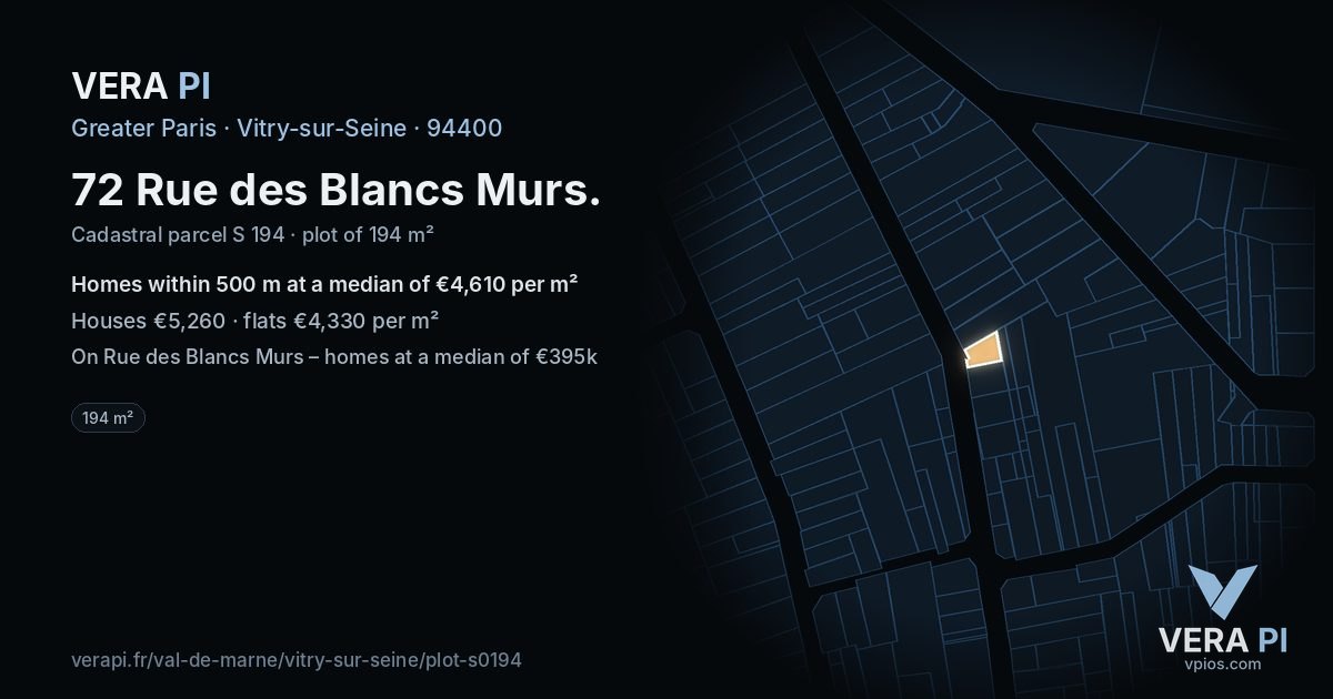 72 Rue des Blancs Murs, Vitry-sur-Seine at night – the plot lit, the parcels around coloured by the prices near them