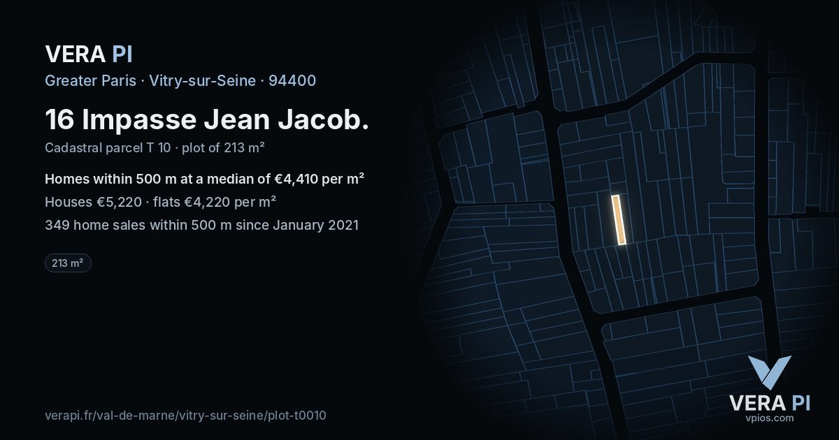 16 Impasse Jean Jacob, Vitry-sur-Seine at night – the plot lit, the parcels around coloured by the prices near them