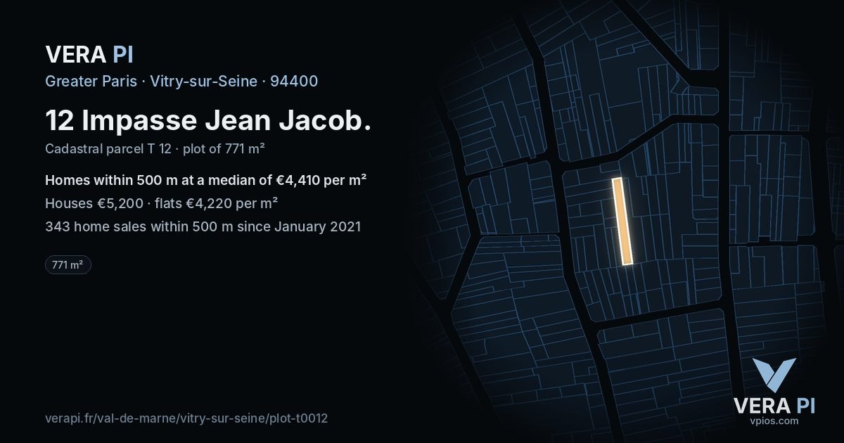 12 Impasse Jean Jacob, Vitry-sur-Seine at night – the plot lit, the parcels around coloured by the prices near them