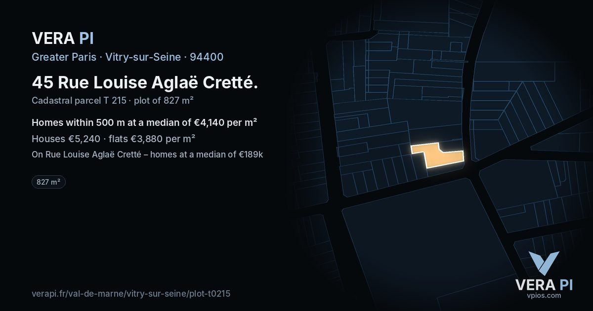 45 Rue Louise Aglaë Cretté, Vitry-sur-Seine at night – the plot lit, the parcels around coloured by the prices near them